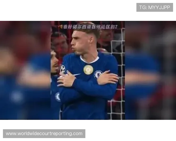 切尔西在强强对话中表现波动，关键战能力受到检验